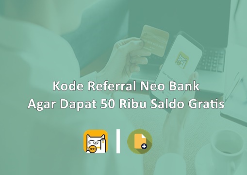 Kode Referral Neo Bank