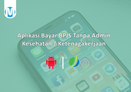 Aplikasi Bayar BPJS Tanpa Admin