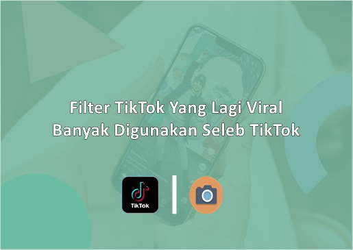 Filter TikTok Yang Lagi Viral