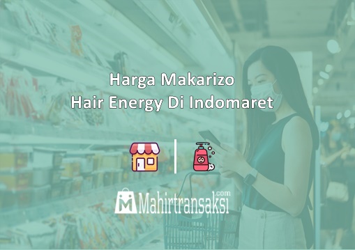 Harga Makarizo Hair Energy Di Indomaret
