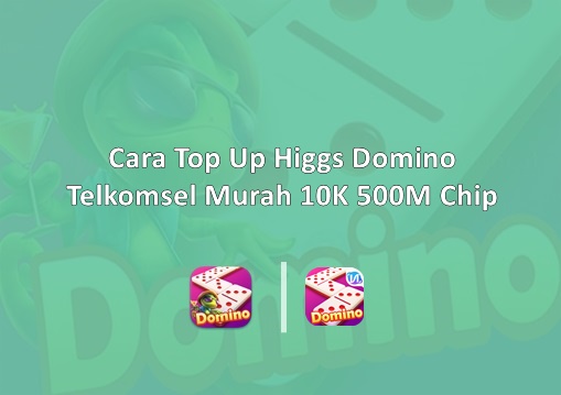 Top Up Higgs Domino Telkomsel