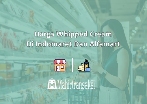 Harga Whipped Cream Di Indomaret