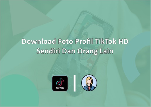 Cara Download Foto Profil TikTok HD