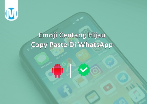 Emoji Centang Hijau Copy Paste Di WhatsApp