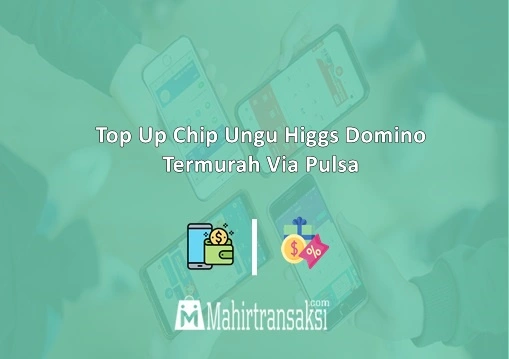 Top Up Chip Ungu Higgs Domino