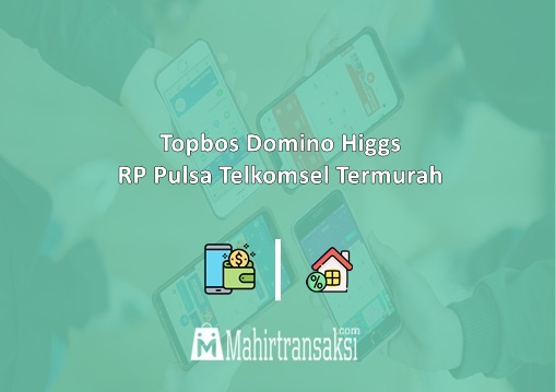 Topbos Domino Higgs RP Pulsa Telkomsel